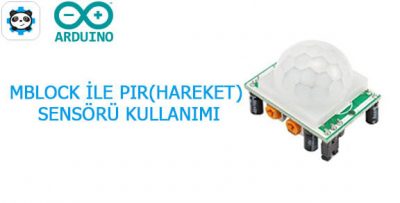 Mblock ile Hareket Sensörü Kullanımı-HC-SR501 PIR sensör