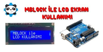 Mblock ile LCD Ekran Kullanımı-Mblock LCD Uygulaması